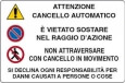 CARTELLO ALL.30X20 ATTENZIONE CANCELLO AUTOMATICO